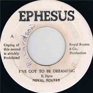 Royal Routes  - I've Got To Be Dreaming mp3 album