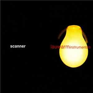 Scanner - Lauwarm Instrumentals mp3 album