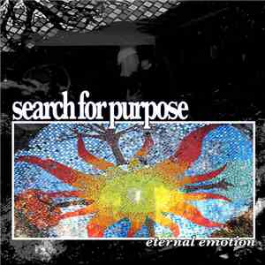 Search For Purpose - Eternal Emotion mp3 album