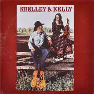 Shelley Clark, Kelly Rubrecht - Shelley And Kelly mp3 album