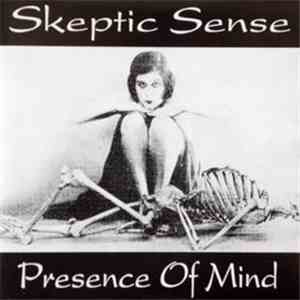 Skeptic Sense - Presence Of Mind mp3 album