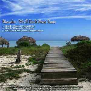Slavaki - We'll Do It Next Time mp3 album