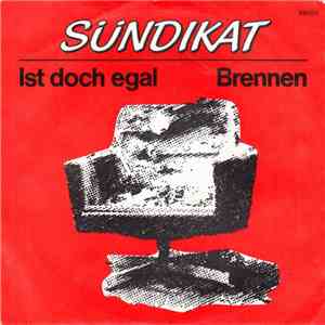 Sündikat - Ist Doch Egal / Brennen mp3 album