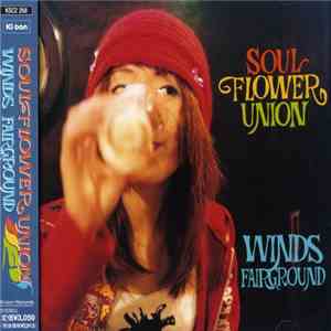 Soul Flower Union - Winds Fairground mp3 album