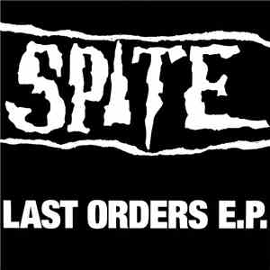 Spite - Last Orders E.P. mp3 album