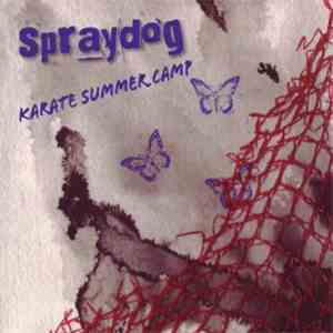 Spraydog - Karate Summer Camp mp3 album