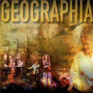 Stefan Bauer Voyage - Geographia mp3 album