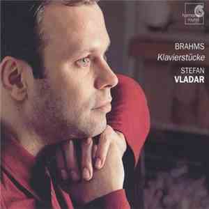 Stefan Vladar - Brahms - Klavierstücke mp3 album