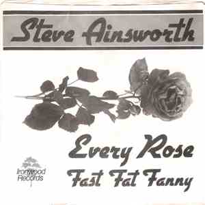 Steve Ainsworth  - Every Rose / Fast Fat Fanny mp3 album