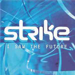 Strike - I Saw The Future mp3 album