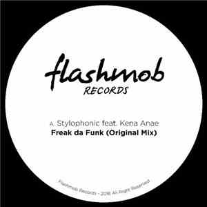 Stylophonic feat. Kena Anae - Freak Da Funk mp3 album