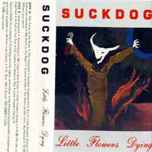 Suckdog - Little Flowers Dying mp3 album