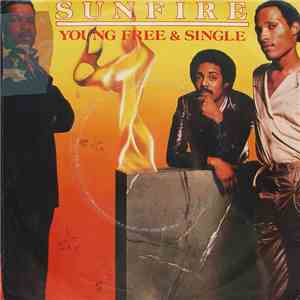 Sunfire  - Young, Free And Single / Shake Your Body mp3 album