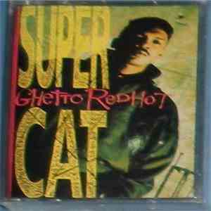 Super Cat  - Ghetto Red Hot mp3 album