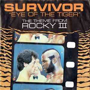 Survivor - Eye Of The Tiger (The Theme From Rocky III) mp3 album