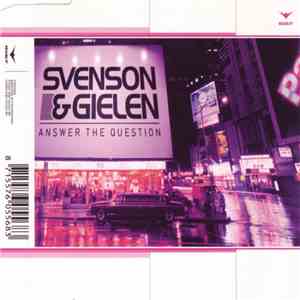 Svenson & Gielen - Answer The Question mp3 album