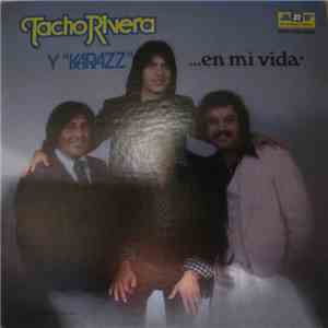 Tacho Rivera Y Karazz - ...En Mi Vida mp3 album
