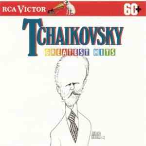 Tchaikovsky - Greatest Hits mp3 album