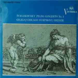 Tchaikowsky - Emil Gilels • Chicagoer Symphonie-Orchester • Fritz Reiner - Piano Concerto No. 1 mp3 album