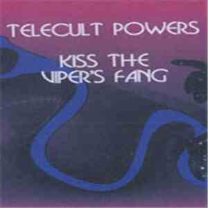 Telecult Powers - Kiss The Viper's Fang mp3 album