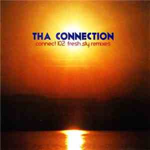 Tha Connection - Connect 102: Fresh Sly Remixes mp3 album