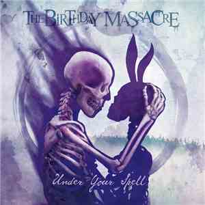 The Birthday Massacre - Under Your Spell mp3 album
