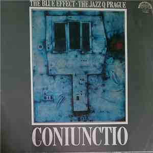 The Blue Effect & The Jazz Q Prague - Coniunctio mp3 album