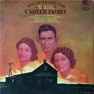 The Carter Family - More Golden Gems From The Original Carter Family mp3 album
