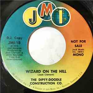 The Dipsy-Doodle Construction Co. - Wizard On The Hill mp3 album