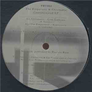 The Emperator & Chromatic - Contaminated EP mp3 album