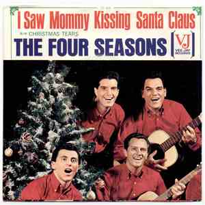 The Four Seasons - I Saw Mommy Kissing Santa Claus mp3 album