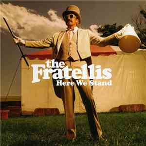 The Fratellis - Here We Stand mp3 album