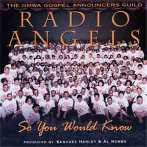 The GMWA Gospel Announcers Guild - Radio Angels - So You Would Know mp3 album