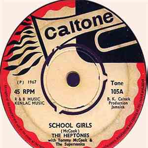 The Heptones With Tommy McCook & The Supersonics - School Girls / Ain't That Bad mp3 album
