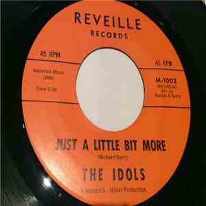The Idols , The Swans  - Just A Little Bit More mp3 album