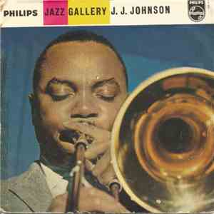 The J. J. Johnson Quintet - Jazz Gallery mp3 album