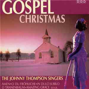 The Johnny Thompson Singers - Gospel Christmas mp3 album