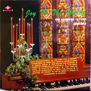 The Kenneth Taylor Singers - Joy To The World mp3 album