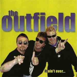 The Outfield - It Ain't Over... mp3 album