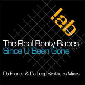 The Real Booty Babes - Since U Been Gone mp3 album