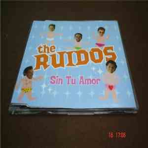 The Ruidos - Sin Tu Amor mp3 album