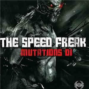 The Speed Freak - Mutations 01 mp3 album