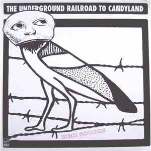 The Underground Railroad To Candyland - Bird Roughs mp3 album