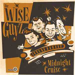 The Wise Guyz - Midnight Cruise mp3 album