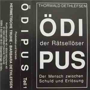 Thorwald Dethlefsen - Ödipus Der Rätsellöser (Der Mensch Zwischen Schuld Und Erlösung) mp3 album