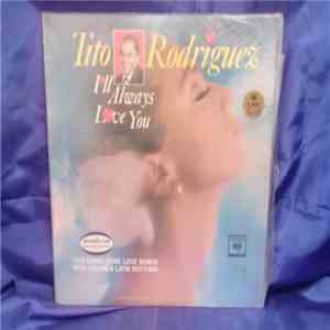 Tito Rodríguez - I'll Always Love You mp3 album
