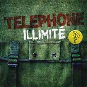 Téléphone - Illimité mp3 album
