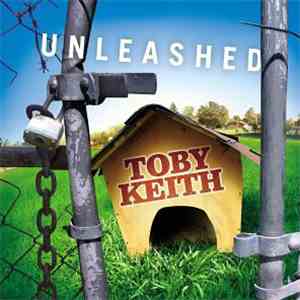 Toby Keith - Unleashed mp3 album