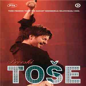 Toše Proeski - Toše Proeski Tour "Ve Sakam" Skenderija Maj/Svibanj 2006. mp3 album