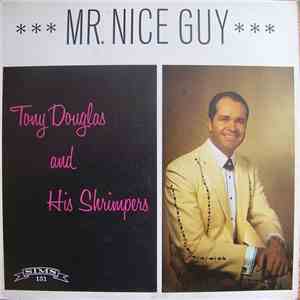 Tony Douglas  - Mr. Nice Guy mp3 album
